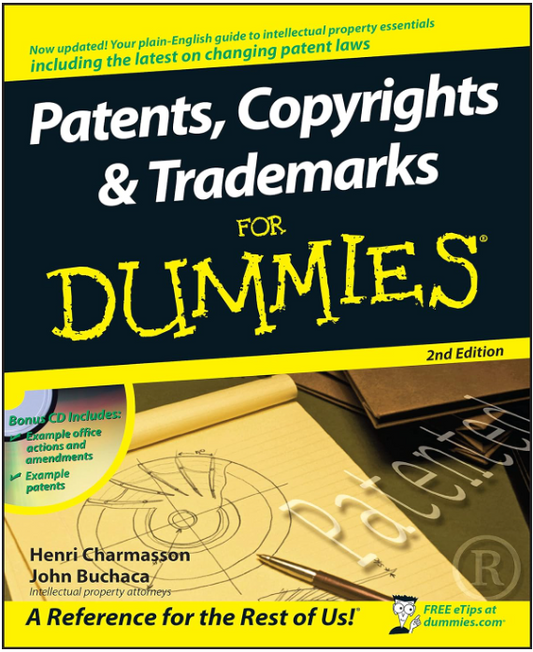 PATENTS, COPYRIGHTS & TRADEMARKS FOR DUMMIES