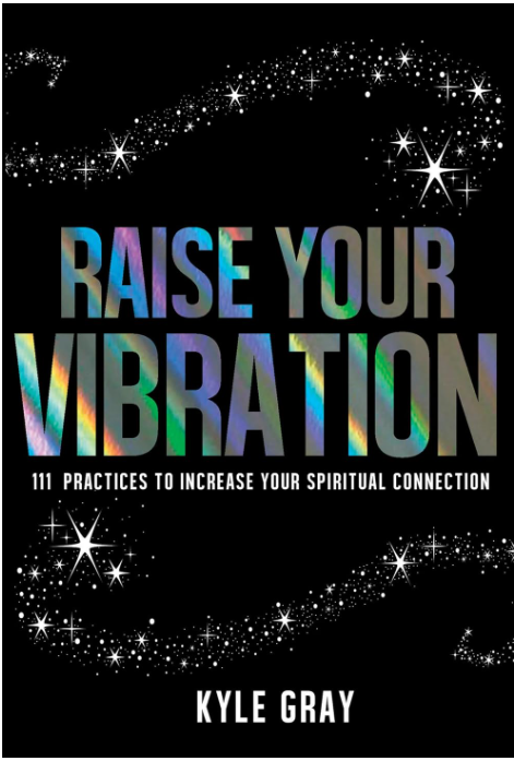 RAISE YOUR VIBRATION