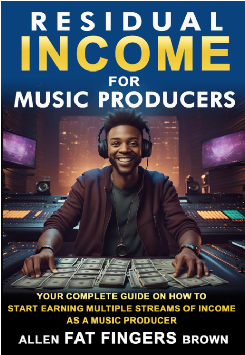 RESIDUAL INCOME FOR MUSIC PRODUCERS