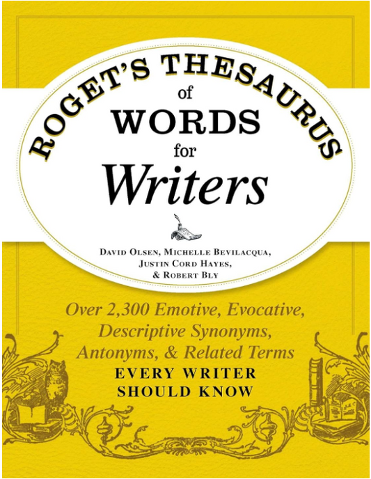 ROGET'S THESAURUS OF WORDS FOR WRITERS