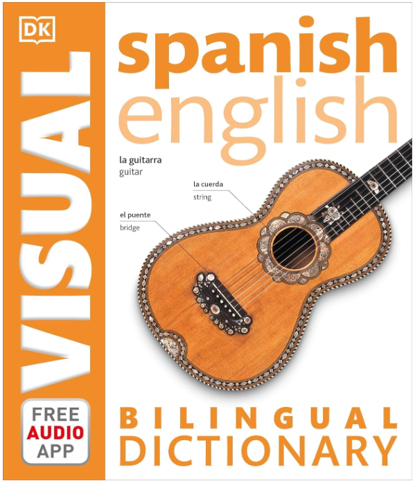 SPANISH - ENGLISH BILINGUAL VISUAL DICTIONARY