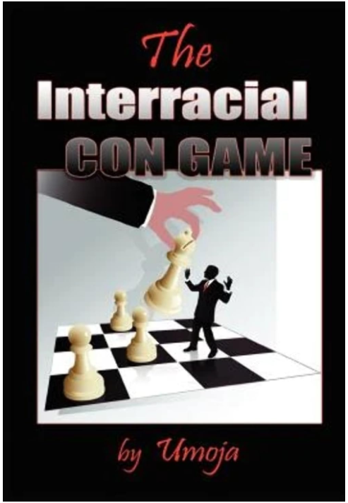 THE INTERRACIAL CON GAME