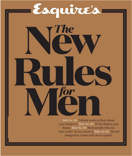 ESQUIRE'S THE NEW RULES FOR MEN