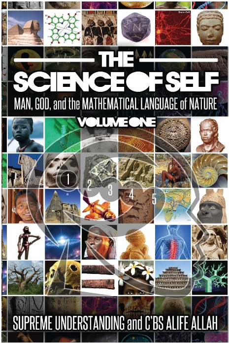 THE SCIENCE OF SELF: MAN, GOD, AND THE MATHEMATICAL LANGUAGE OF NATURE