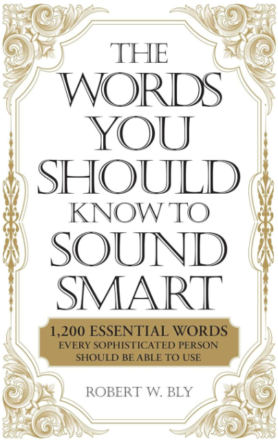 THE WORDS YOU SHOULD KNOW TO SOUND SMART