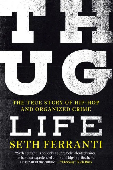 THUG LIFE - THE TURE STORY OF HIP-HOP AND ORGANIZED CRIME, HARD COVER BOOK